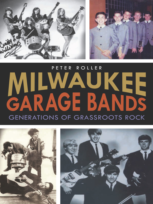 Title details for Milwaukee Garage Bands by Peter Roller - Available